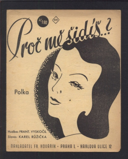Proč mě šidíš..?