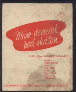 Mám domeček pod skálou (z filmu Poslední podskalák)