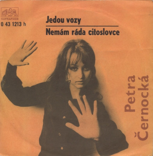 Petra Černocká - Jedou vozy / Nemám ráda citoslovce