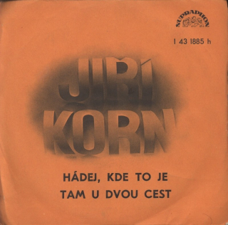 Jitka Molavcová - Hádej, kde to je / Jiří Korn - Tam u dvou cest