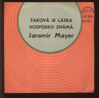 Jaromír Mayer - Taková je láska / Hospůdko známá