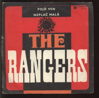 The Rangers - Pojď ven / Neplač malá