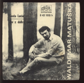 Waldemar Matuška - Santa Lucia / Zní z dálky zvon