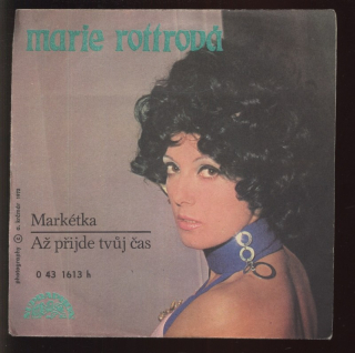 Marie Rottrová - Markétka / Až přijde tvůj čas