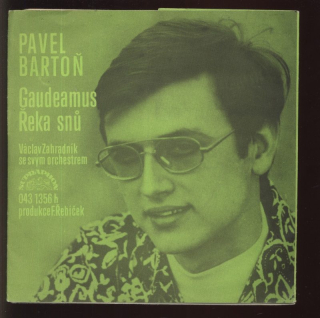 Pavel Bartoň - Gaudeamus / Řeka snů