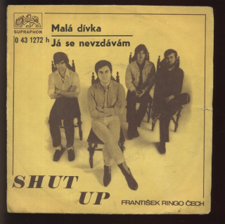 Shut Up - Malá dívka / Já se nevzdávám