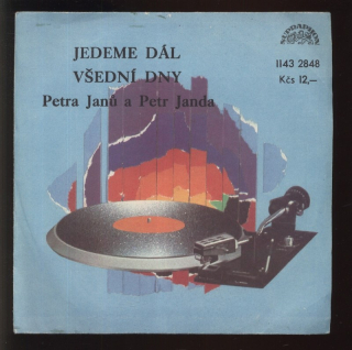 Petra Janů a Petr Janda - Jedeme dál / Všední dny