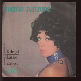 Marie Rottrová - Kde jsi / Lásko