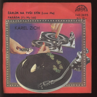 Karel Zich - Žárlím na tvůj stín / Paráda