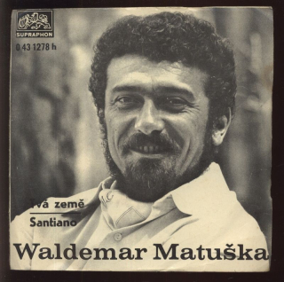 Waldemar Matuška - Tvá země / Santiano