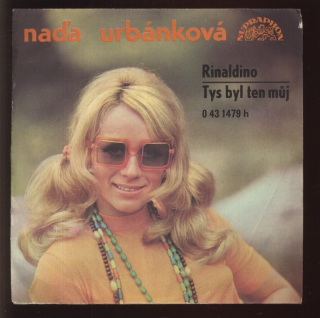 Naďa Urbánková - Rinaldino / Tys byl ten můj