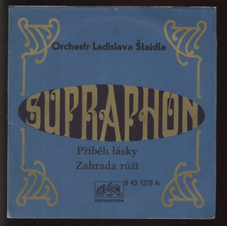 Orchestr Ladislava Štaidla - Příběh lásky / Zahrada růží
