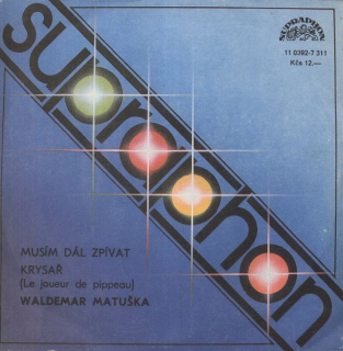 Waldemar Matuška - Musím dál zpívat / Krysař