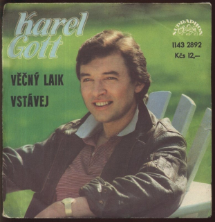 Karel Gott - Věčný laik / Vstávej