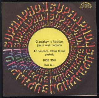Karel Höger - O pejskovi a kočičce, jak si myli podlahu / O panence, která tence plakala (Josef Čapek)