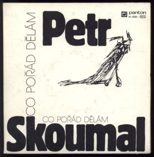 Petr Skoumal - Co pořád dělám (2xEP, 7'')