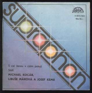 Michael Kocáb, Libuše Márová, Josef Kemr - S cizí ženou v cizím pokoji / Stáří