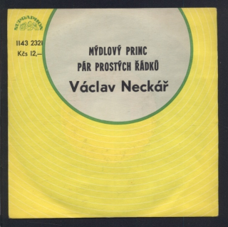 Václav Neckář - Mýdlový princ / Pár prostých řádků (SP)