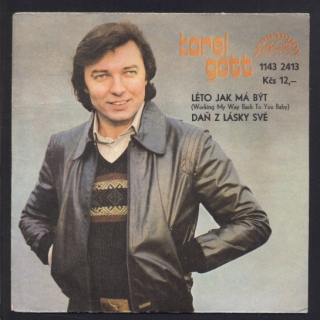Karel Gott - Léto jak ma být / Daň z lásky své (SP)