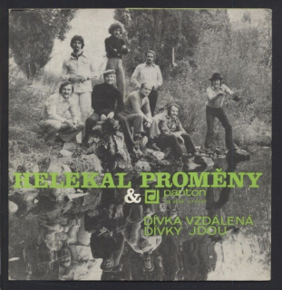 Jiří Helekal, Proměny - Dívka vzdálená / Dívky jdou (SP)