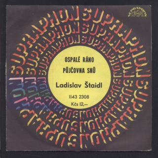 Ladislav Štaidl - Ospalé ráno / Půjčovná snů (SP)