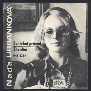 Naďa Urbánková - Svatební průvod / Závidím (SP)