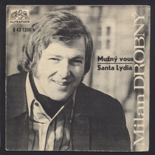 Milan Drobný - Mužný vous / Santa Lydia (SP)
