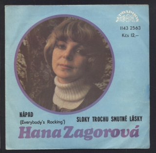 Hana Zagorová - Nápad (Everybody's Rocking') / Sloky trochu smutné lásky (SP)