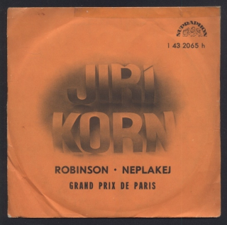 Jiří Korn - Robinson / Neplakej (SP)