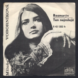 Miluška Voborníková - Rozmarýn / Ten nejmilejší (SP)