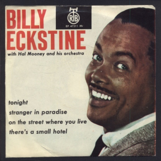 Billy Eckstine - Tonight; Stranger In Paradise / On The Street Where You Live; There's A Small Hotel (SP)