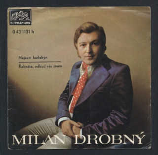 Milan Drobný - Nejsem harlekýn / Řekněte, odkud vás znám (SP)