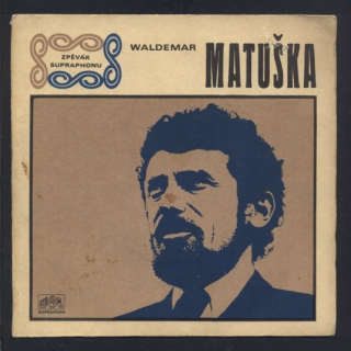 Waldemar Matuška - Houpavá / Vracím se rád (SP)