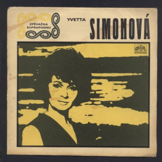 Yvetta Simonová - Neztrácej víru v lásku mou (Don't Forget To Remember) / Družička (Georgy Girl) (SP)