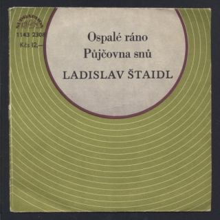 Ladislav Štaidl - Ospalé ráno / Půjčovná snů (SP)