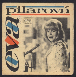 Eva Pilarová - Sekáči jdou / A co mi nevrátil, vím (SP)
