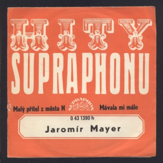 Jaromír Mayer - Malý přítel z města N / Mávala mi málo (SP)