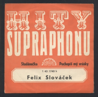 Felix Slováček - Studánečka / Pochopíš mý vrásky (SP)
