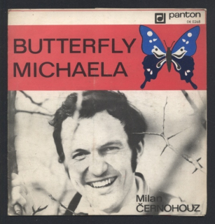 Milan Černohouz - Butterfly / Michaela (SP)