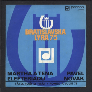 Martha a Tena Elefteriadu, Karel Vlach a orchestr - Táto, pojď si hrát / Pavel Novák a Sbor L. Pánka, Karel Vlach a orchest - Romeo a Julie 75 (SP)