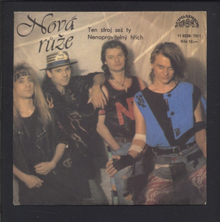 Nová růže - Ten stroj seš ty / Nenapravitelný hřích (SP)