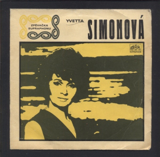 Yvetta Simonová - Neztrácej víru v lásku mou (Don't Forget To Remember) / Družička (Georgy Girl) (SP)