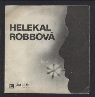 Jiří Helekal; Jana Robbová - Ptáček míru; Čas lásky / Je krásné pro lásku žít; Víkend (SP)