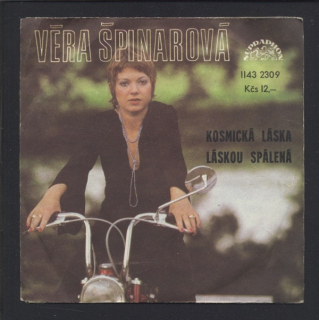 Věra Špinarová - Kosmická láska / Láskou spálená (SP)