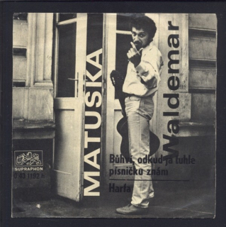 Waldemar Matuška - Bůhví, odkud já tuhle písničku znám / Harfa (SP)