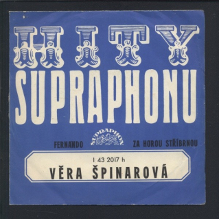 Věra Špinarová - Fernando / Za horou stříbrnou (SP)
