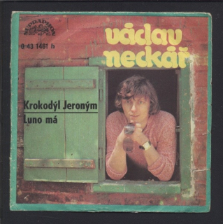 Václav Neckář - Krokodýl Jeroným / Luno má (SP)