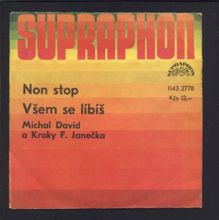 Michal David, Kroky F. Janečka - Non Stop / Všem se líbíš (SP)