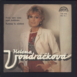 Helena Vondráčková - Proto dám vodu svým květinám / Runway tu zůstává (SP)