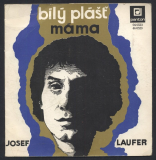 Josef Laufer - Bílý plášť / Máma (SP)